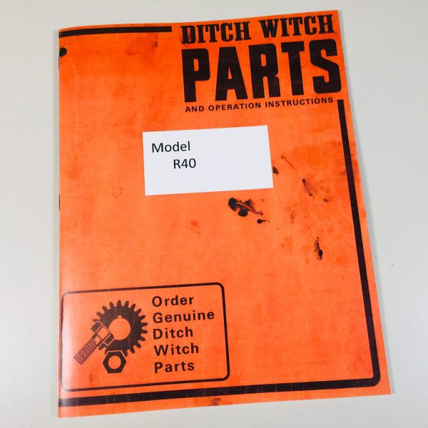 Ditch Witch R40 Trencher Owners Operators Manual Includes Parts Catalog Book